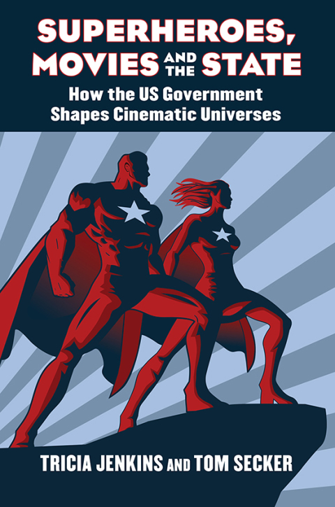 Cover image for book Superheroes, Movies, and the State