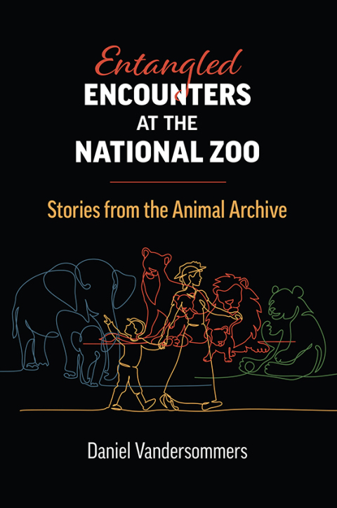 Cover image for book Entangled Encounters at the National Zoo