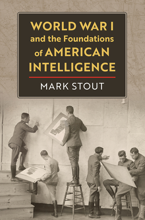 Cover image for book World War I and the Foundations of American Intelligence