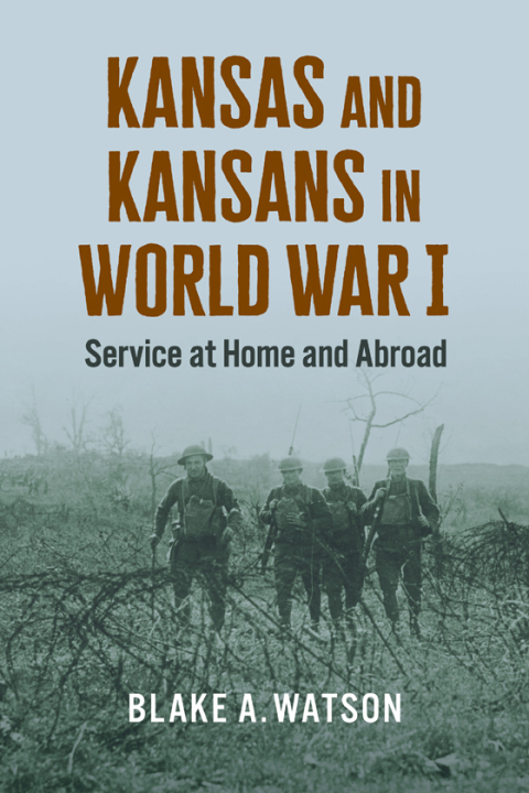 Cover image for book Kansas and Kansans in World War I