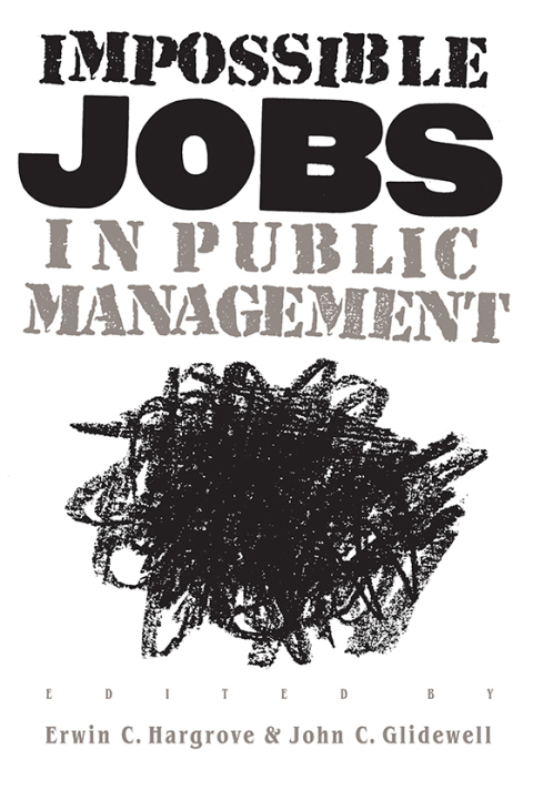 Cover image for book Impossible Jobs in Public Management