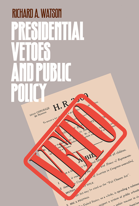 Cover image for book Presidential Vetoes and Public Policy