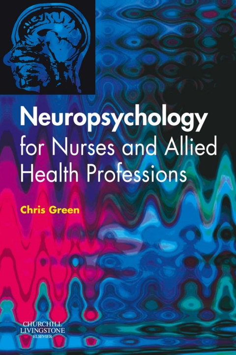 Cover image for book Neuropsychology for Nurses and Allied Health Professionals