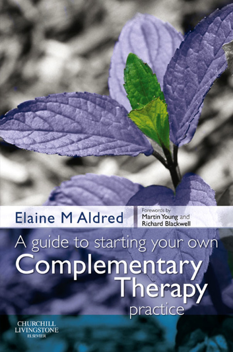 Cover image for book A Guide to Starting your own Complementary Therapy Practice