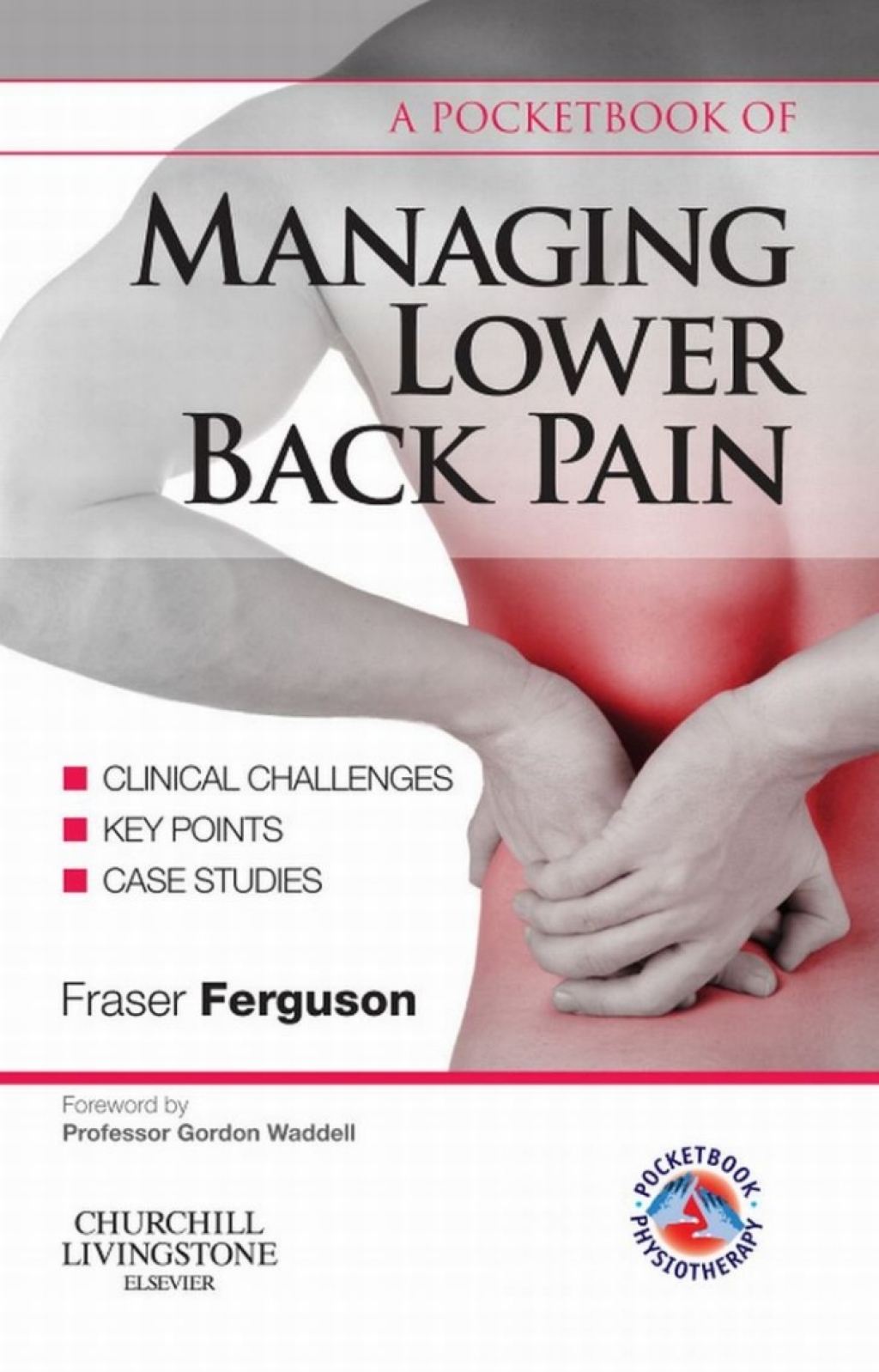 A Pocketbook of Managing Lower Back Pain E-Book (eBook) - Fraser Ferguson