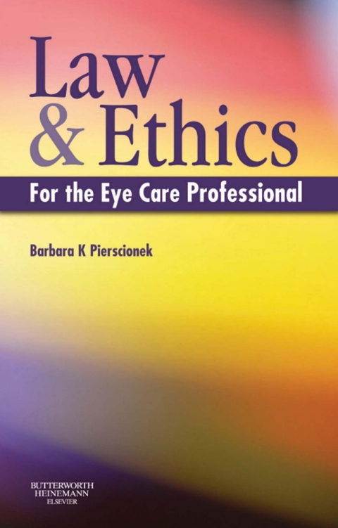 Cover image for book Law and Ethics for the Eye Care Professional