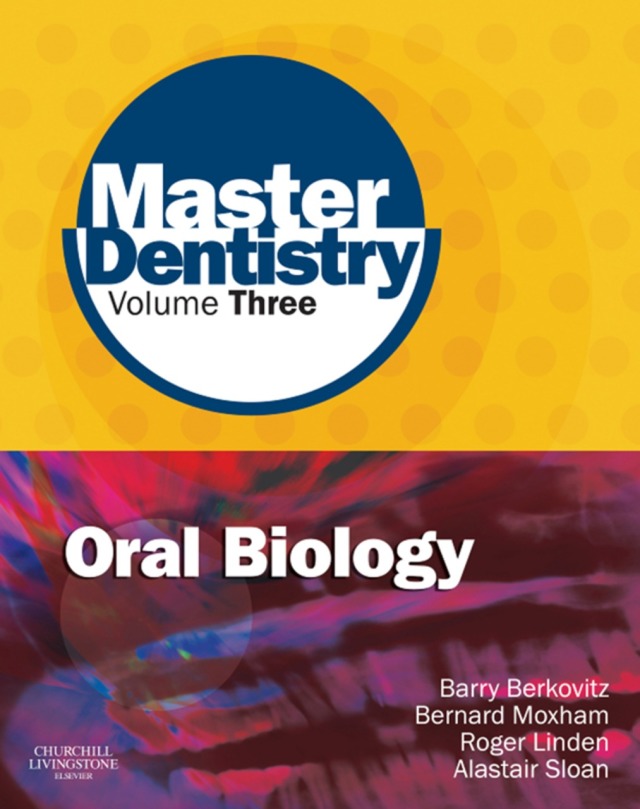 Master Dentistry Oral Anatomy Histology Physiology and Biochemistry Oral Biology (Volume 3)