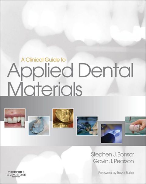 Cover image for book A Clinical Guide to Applied Dental Materials