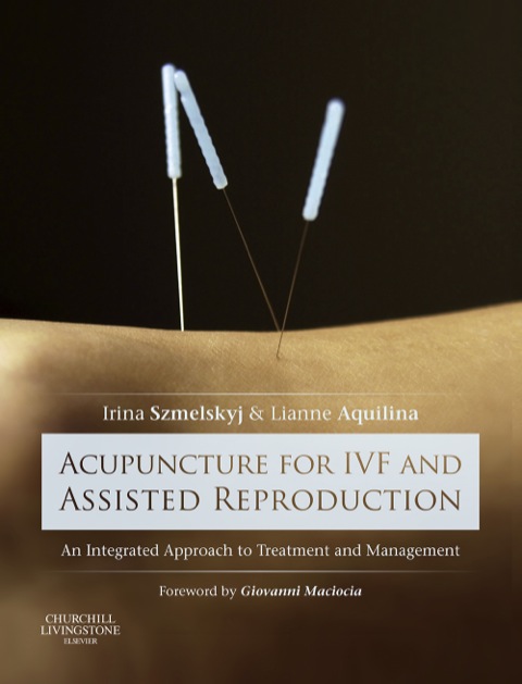 Cover image for book Acupuncture for IVF and Assisted Reproduction