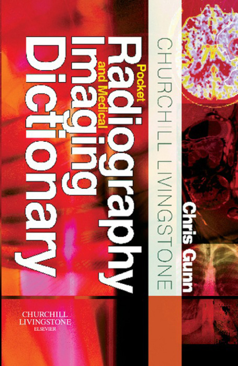 Cover image for book Churchill Livingstone Pocket Radiography and Medical Imaging Dictionary