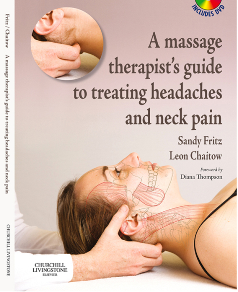 Cover image for book A Massage Therapist's Guide to Treating Headaches and Neck Pain