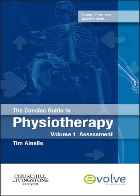 Cover image for book The Concise Guide to Physiotherapy - Volume 1