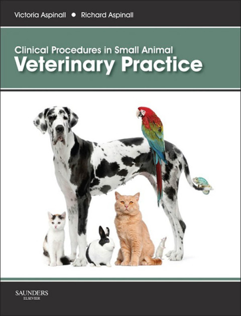 Clinical Procedures in Small Animal Veterinary Practice 