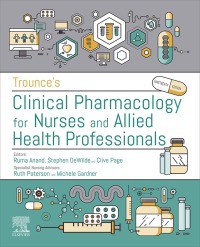Trounce's Clinical Pharmacology for Nurses and Allied Health Professionals