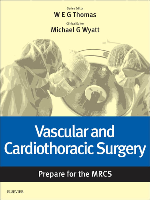 Cover image for book Vascular and Cardiothoracic Surgery: Prepare for the MRCS e-book