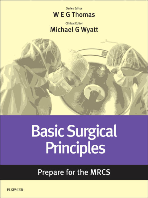 Cover image for book Basic Surgical Principles: Prepare for the MRCS