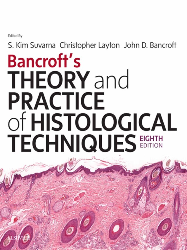 Bancrofts Theory and Practice of Histological Techniques