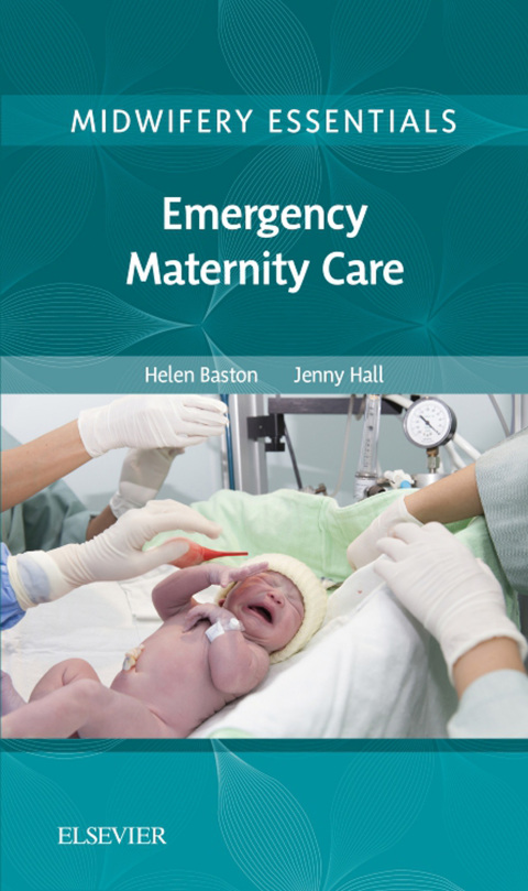 Cover image for book Midwifery Essentials: Emergency Maternity Care