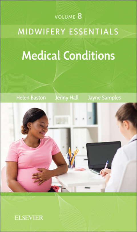 Midwifery Essentials: Medical Conditions 