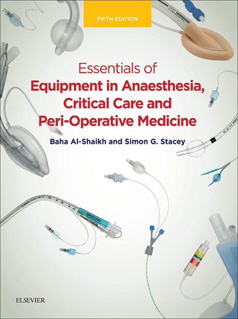 Essentials of Equipment in Anaesthesia, Critical Care, and Peri-Operative Medicine 