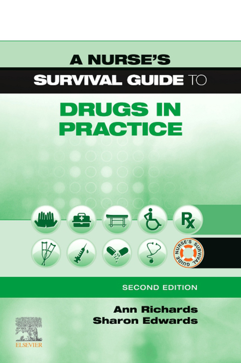 Cover image for book A Nurse's Survival Guide to Drugs in Practice