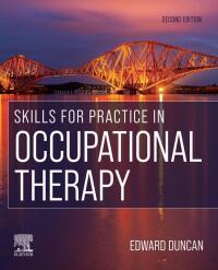 Skills for Practice in Occupational Therapy