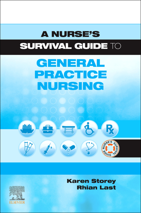 A Nurse's Survival Guide to General Practice Nursing 