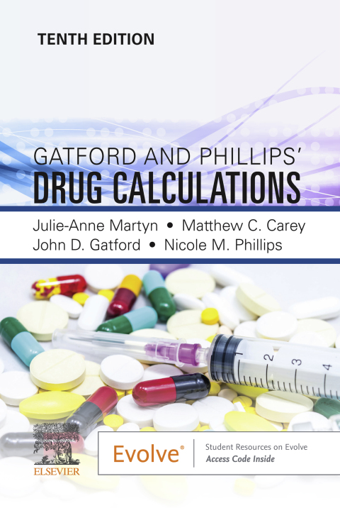 Gatford and Phillipsâ Drug Calculations 