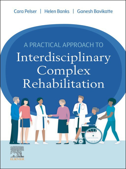 Cover image for book A Practical Approach to Interdisciplinary Complex Rehabilitation