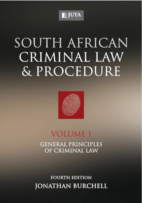 Cover image for book South African Criminal Law and Procedure - Volume 1: General Principles of Criminal Law