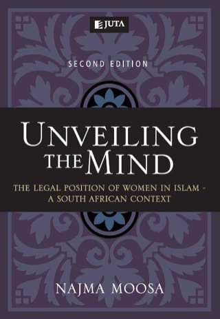 Unveiling the Mind the Legal Position of Women in Islam a SA Context