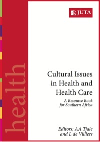 CULTURAL ISSUES IN HEALTH AND HEALTH CARE A RESOURCE BOOK FOR SA