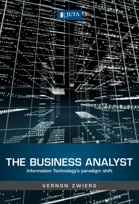 Cover image for book The Business Analyst:
Information Technology’s Paradigm Shift