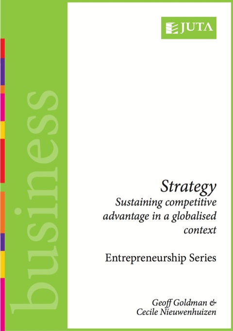Cover image for book Strategy: Sustaining Competitive Advantage in a Globalised Context