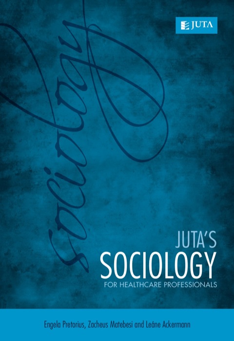 Cover image for book Juta’s Sociology for Healthcare Professionals