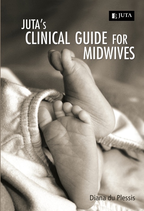 Cover image for book Juta's Clinical Guide for Midwives