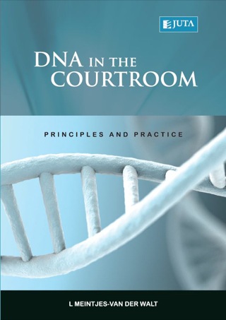 Dna in the Courtroom Principles and Practice