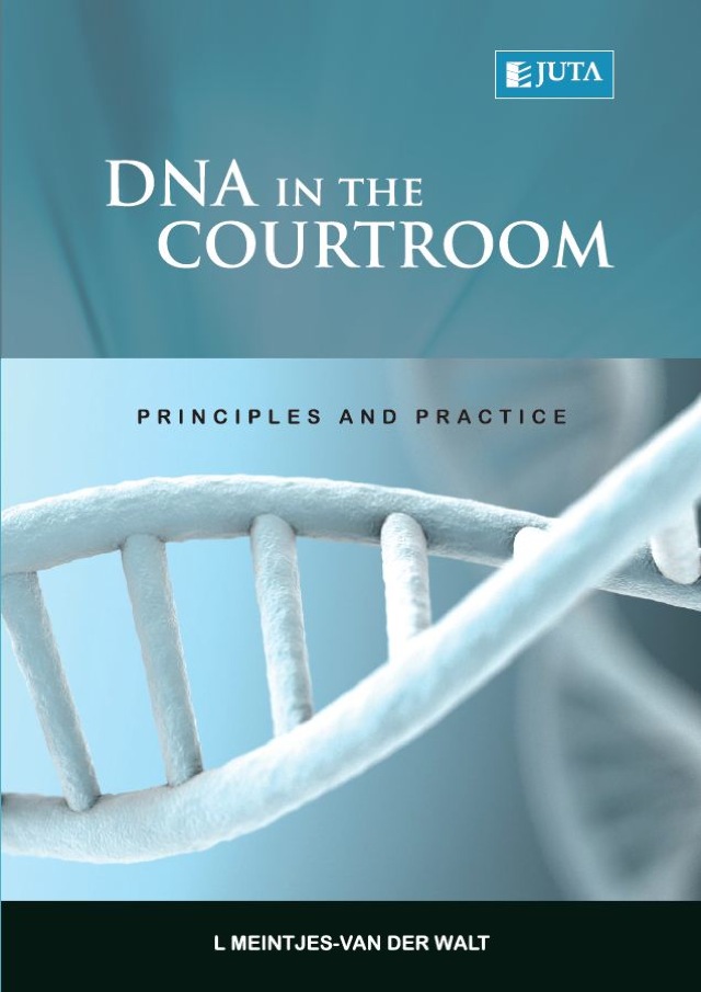 Dna in the Courtroom Principles and Practice