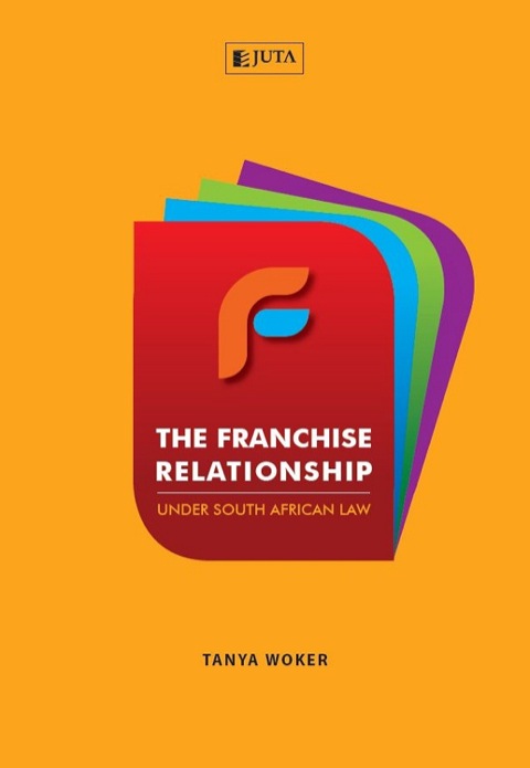 Cover image for book The Franchise Relationship under South African Law