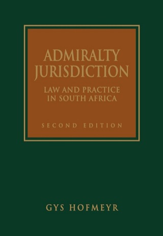 Admiralty Jurisdiction Law and Practice in SA