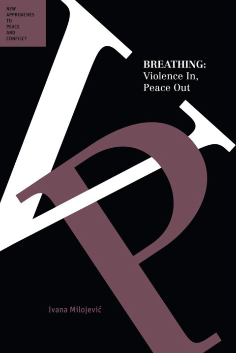 Cover image for book Breathing: Violence In, Peace Out