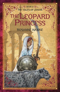 Cover image: The Leopard Princess: Book 2: The Tales of Jahani 1st edition