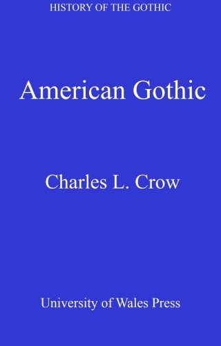 History of the Gothic: American Gothic