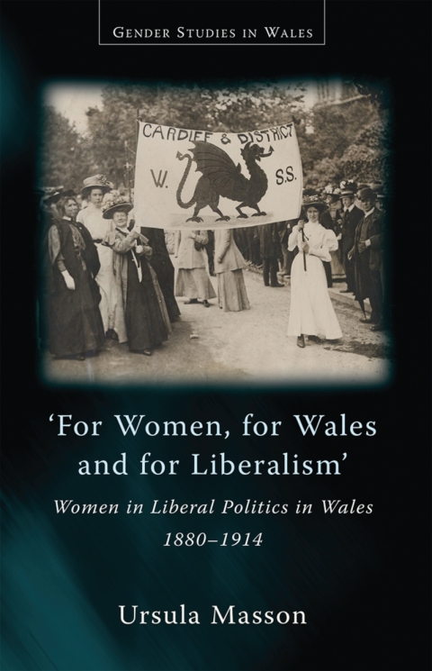 Cover image for book For Women, For Wales and For Liberalism