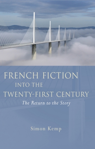 French Fiction into the Twenty-First Century