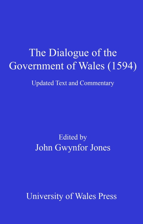 Cover image for book The Dialogue of the Government of Wales (1594)
