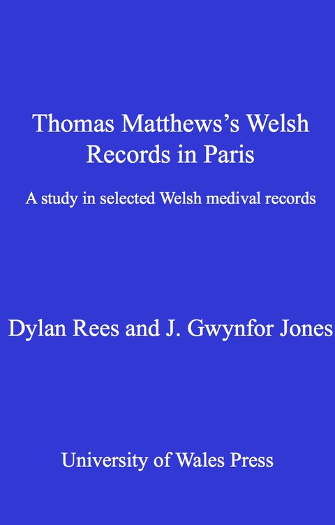 Cover image for book Thomas Matthews' Welsh Records in Paris