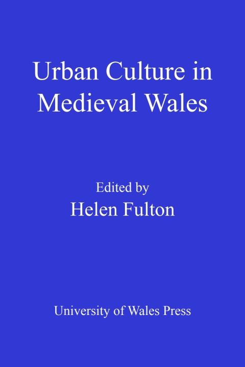 Cover image for book Urban Culture in Medieval Wales