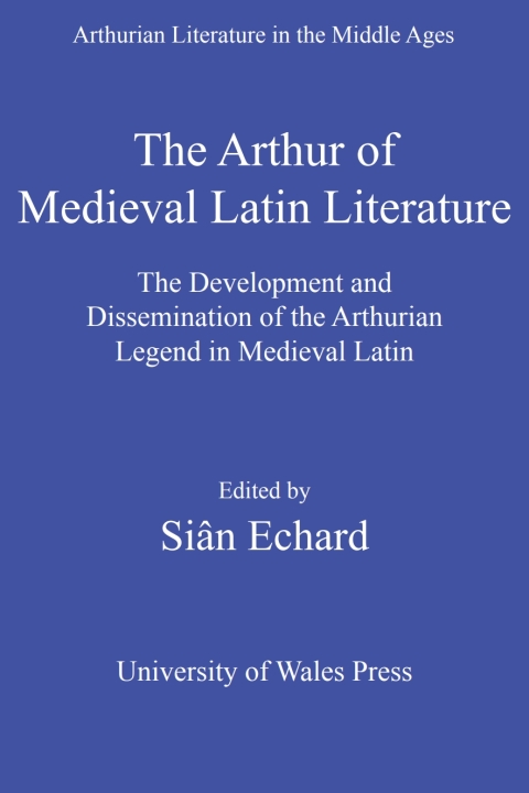 Cover image for book The Arthur of Medieval Latin Literature