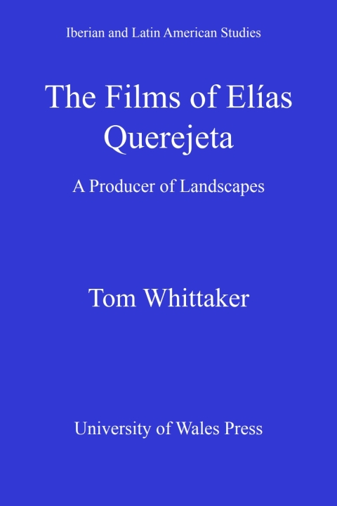 Cover image for book The Films of Elias Querejeta